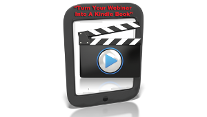 How to Turn a Webinar into a Kindle Book