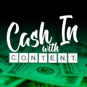 Four Ways to Cash in with Content